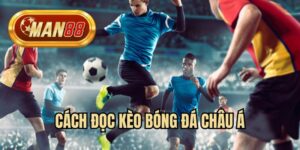 cách đọc kèo bóng đá châu Á