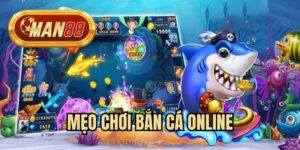 mẹo chơi bắn cá online
