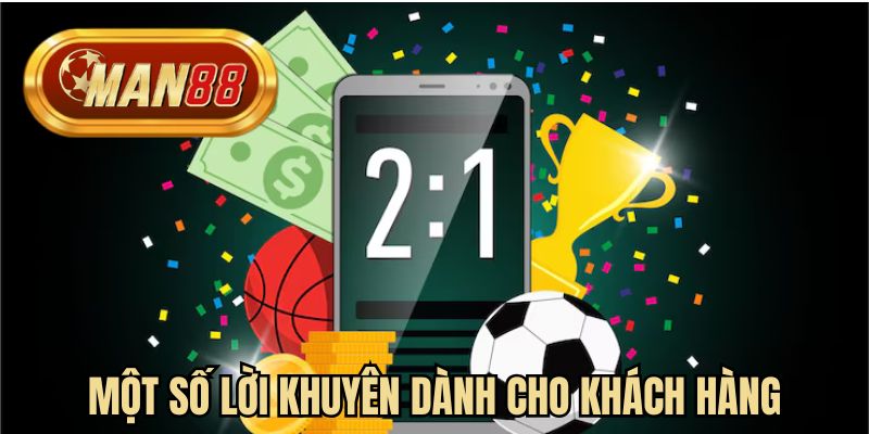 Một số lời khuyên dành cho khách hàng